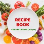 PEDS NUTRITION CHALLENGE RECIPES (12m – 6yrs+)